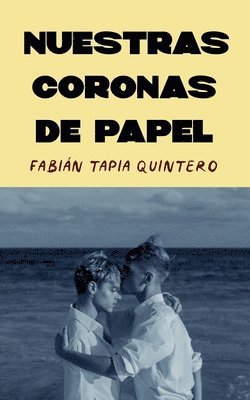 bokomslag Nuestras coronas de papel