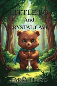 bokomslag Little Bo and Crystal Cave