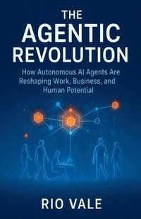 bokomslag Agentic Revolution