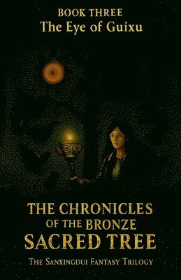 Chronicles of the Bronze Sacred Tree - Book Three