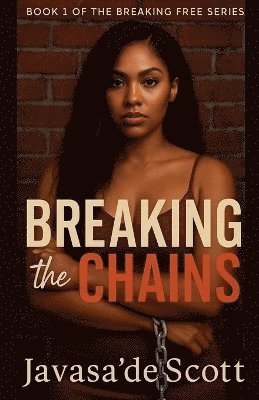 Breaking the Chains