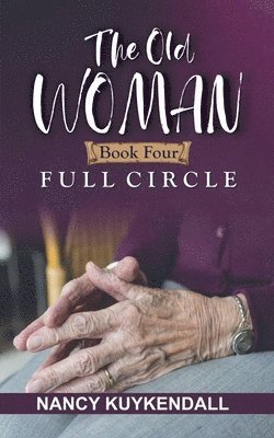 Old Woman - Book Four - Full Circle