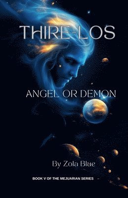 Thire-Los Demon or Angel