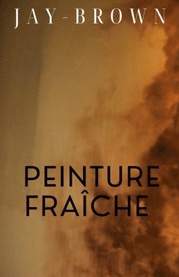 bokomslag Peinture fraîche