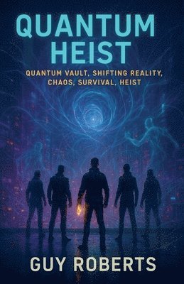 Quantum Heist