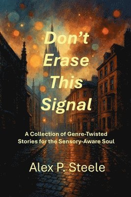 bokomslag Don't Erase This Signal
