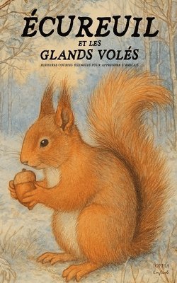 Iopeia English - Écureuil Et Les Glands Volés, Häftad