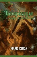 bokomslag Vol. III La sangre de los dioses, Teopixque