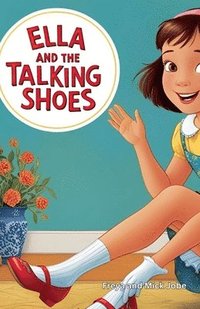 bokomslag Ella and the Talking Shoes