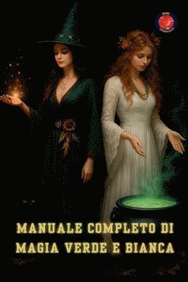 bokomslag Manuale Completo di Magia Verde e Bianca