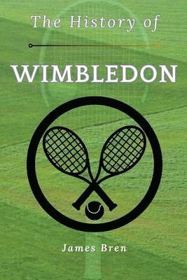 bokomslag History of Wimbledon