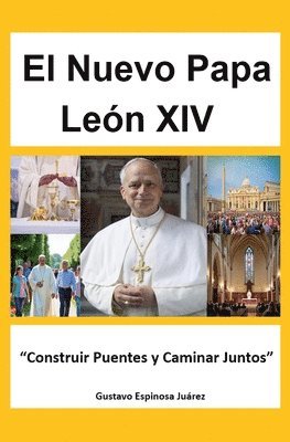 bokomslag Nuevo Papa León XIV "Construir Puentes y Caminar Juntos"