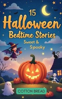 bokomslag 15 Halloween Bedtime Stories - Sweet & Spooky