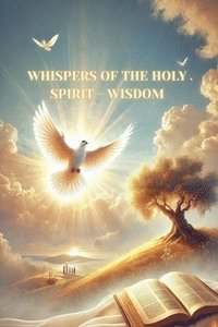 bokomslag Whispers of the Holy Spirit - Wisdom