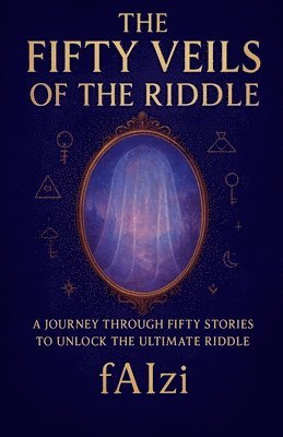 Fifty Veils of the Riddle