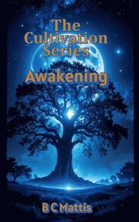 bokomslag Cultivation Series-Awakening