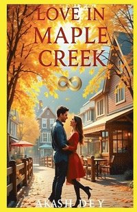 bokomslag Love In Maple Creek