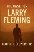 bokomslag Case For Larry Fleming