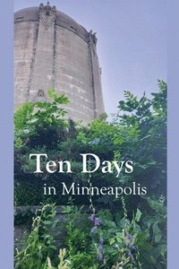 bokomslag Ten Days in Minneapolis