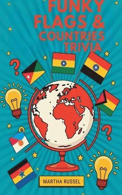 bokomslag Funky Flags & Fun Countries Trivia