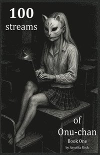 bokomslag 100 Streams of Onu-chan
