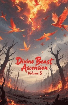 Divine Beast Ascension, Volume 5