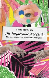 bokomslag Impossible Necessity