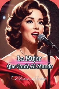 bokomslag Mujer Que Cantó Al Mundo