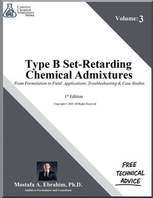 bokomslag Type B Set-Retarding Admixtures From Formulation to Field
