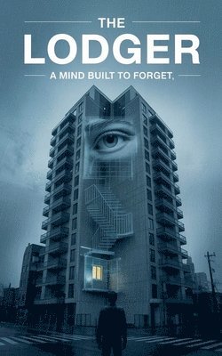 bokomslag The Lodger: A Mind Built to Forget