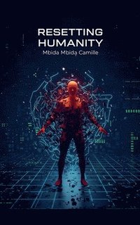 bokomslag Resetting humanity