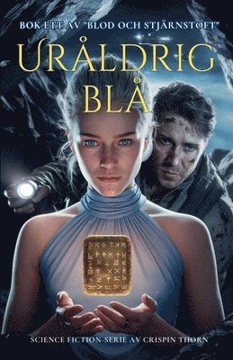 Crispin Thorn - Uråldrig blå, Häftad
