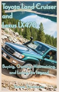 bokomslag Toyota Land Cruiser and Lexus LX470