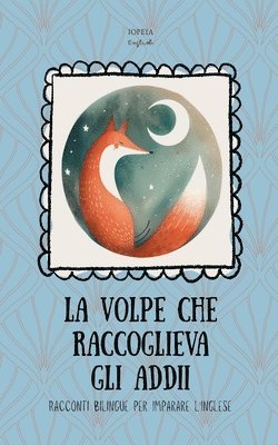 Iopeia English - Volpe che Raccoglieva gli Addii, Häftad