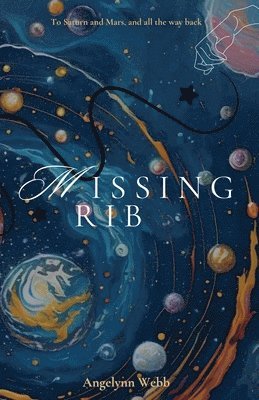 Angelynn Webb - Missing Rib, Häftad