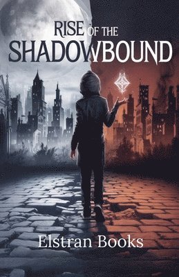 bokomslag Rise of the Shadowbound