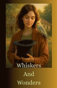 bokomslag Whiskers And Wonders