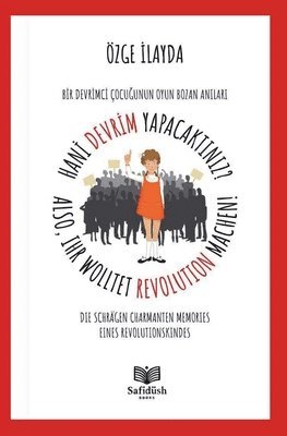 bokomslag Hani Devrim Yapacakt?n?z? - Also Ihr Wolltet Revolution Machen!