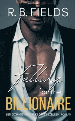 R B Fields, R. B. Fields - Falling for the Billionaire, Häftad