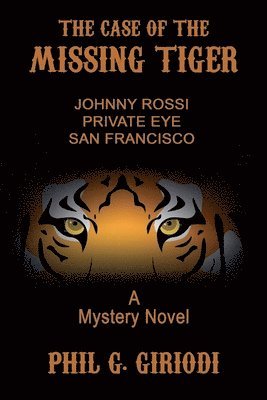 Phil G Giriodi, Phil G. Giriodi - Case of the Missing Tiger, Häftad