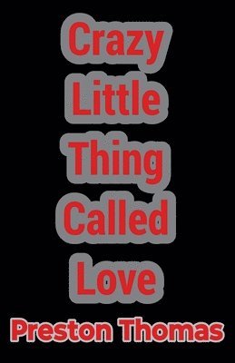 bokomslag Crazy Little Thing Called Love