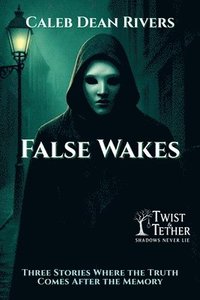 bokomslag False Wakes