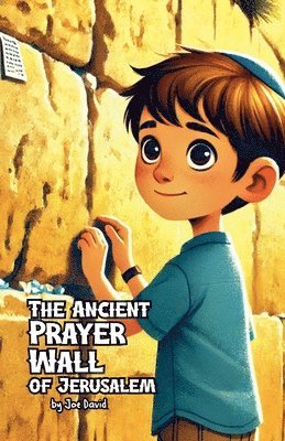 Ancient Prayer Wall of Jerusalem