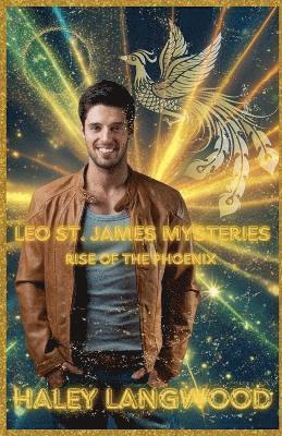 Haley Langwood - Leo St. James Mysteries - Rise of the Phoenix, Häftad