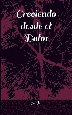 bokomslag Creciendo desde el dolor