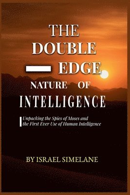 bokomslag The Double-Edge Nature of Intelligence