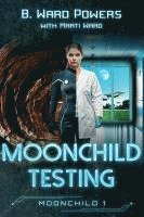 bokomslag Moonchild Testing