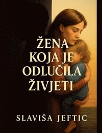 bokomslag Zena Koja Je Odlucila Zivjeti