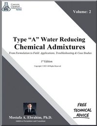 bokomslag Type A Water-Reducing Admixtures - From Formulation to Field