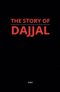 bokomslag The Story of Dajjal